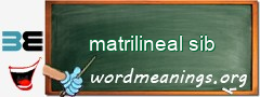 WordMeaning blackboard for matrilineal sib